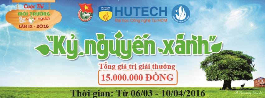 [-]Cuộc[-]thi[-]“Môi[-]trường[-]và[-]con[-]người"[-]Lần[-]IX[-]năm[-]2016:[-]Chủ[-]đề[-]“Kỷ[-]nguyên[-]xanh”